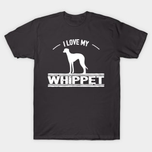 I Love My Whippet Dog T-Shirt